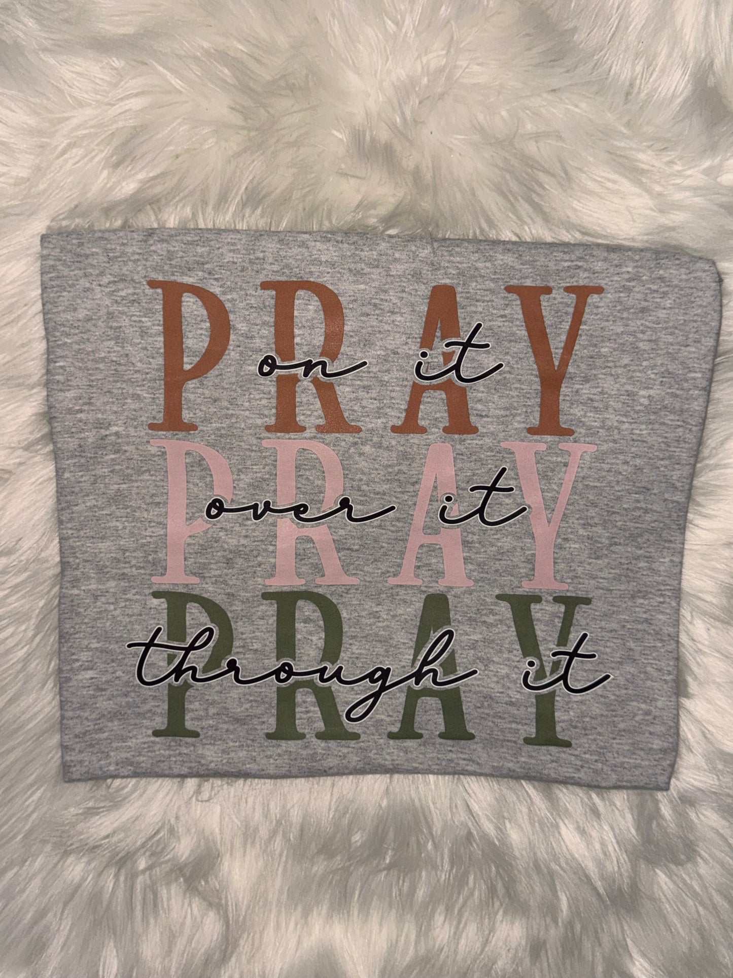 Pray Pray Pray Tee