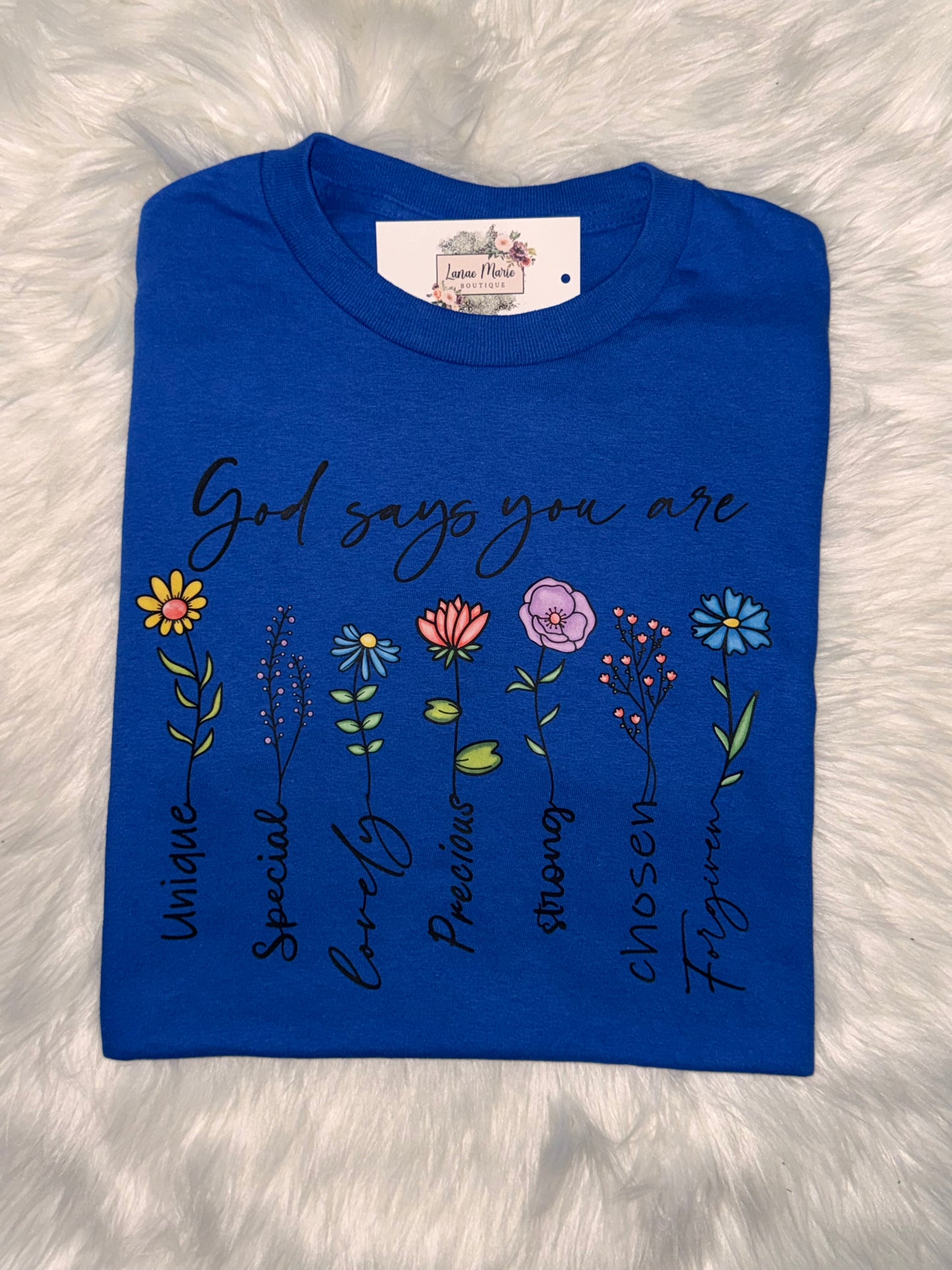 God Says you are Tee