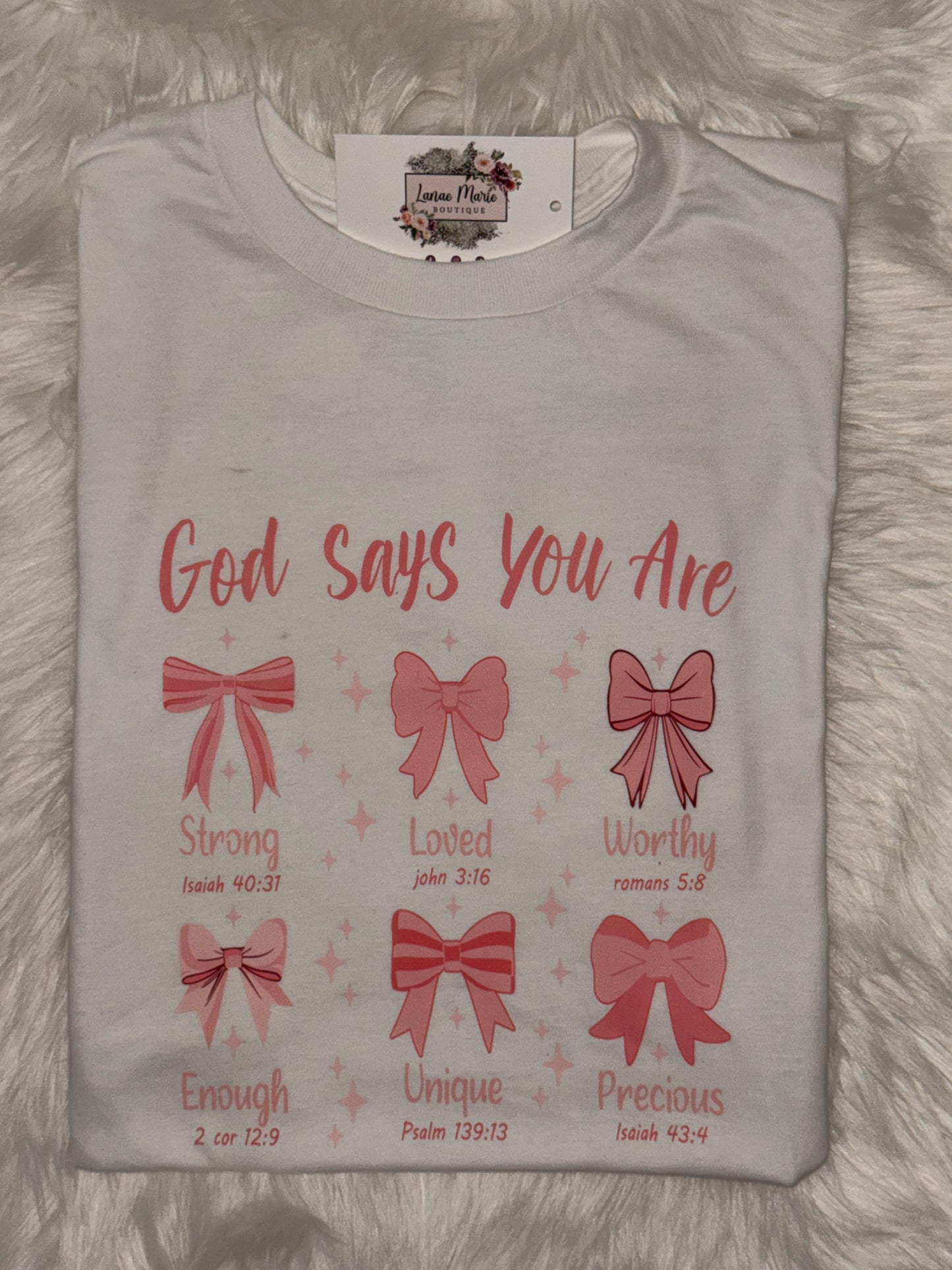 God Says you are Tee