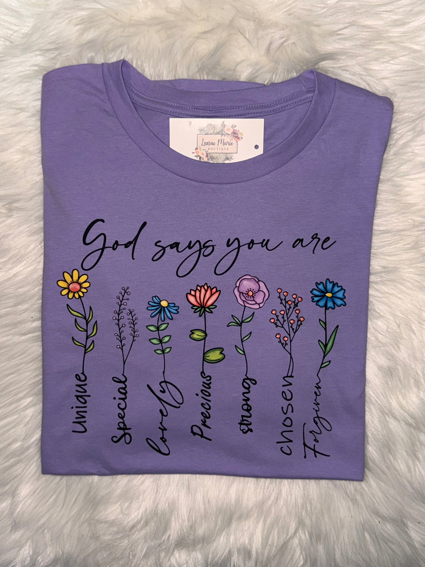 God Says you are Tee