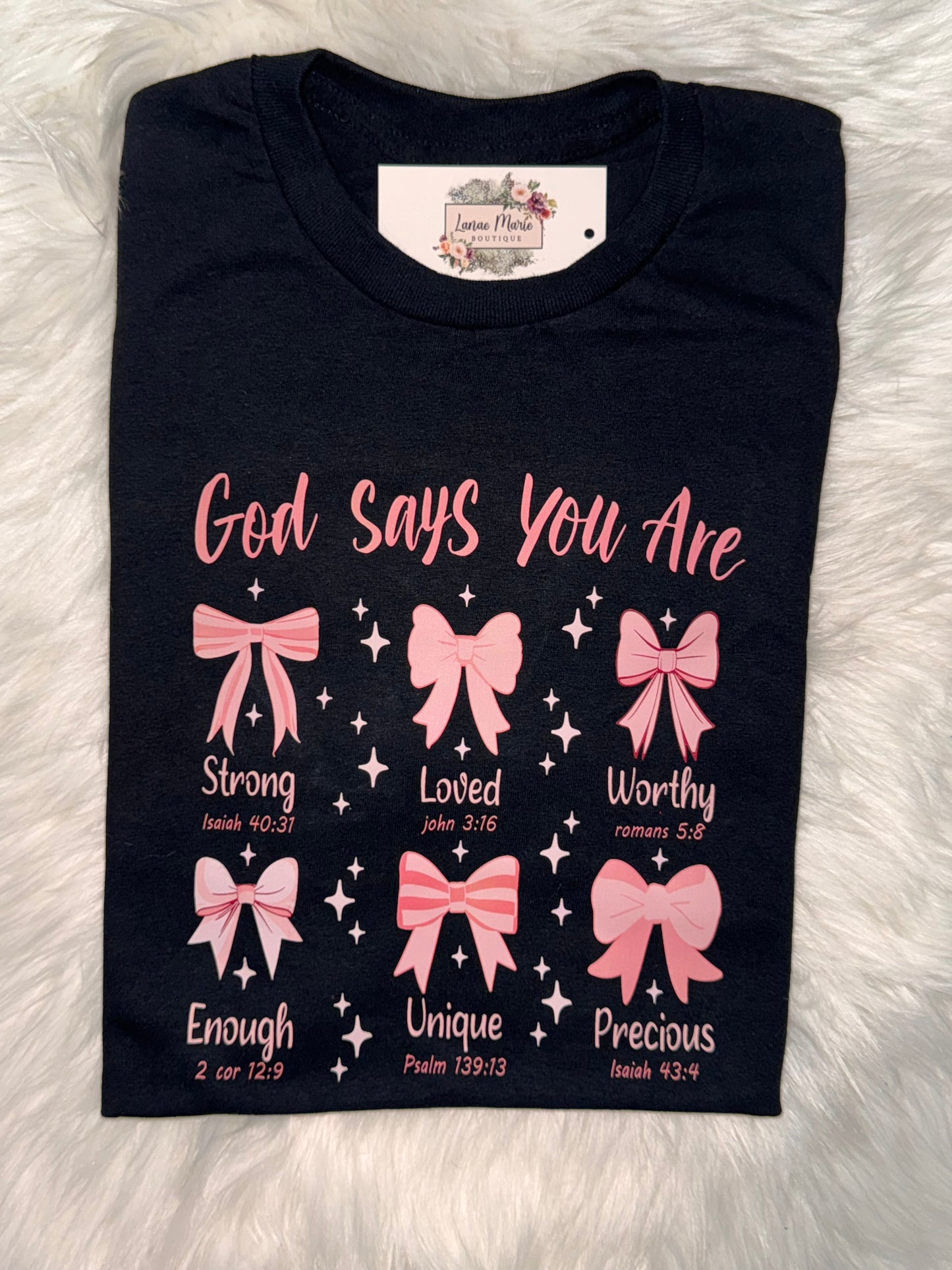 God Says you are Tee